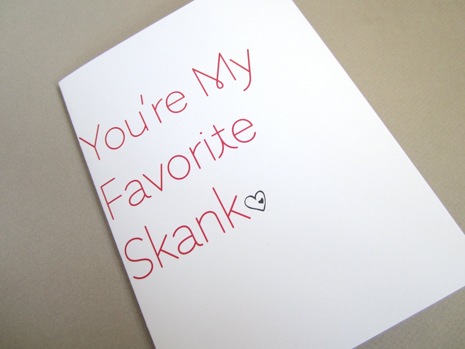 Funny Card, Card for friend - "Fave S"