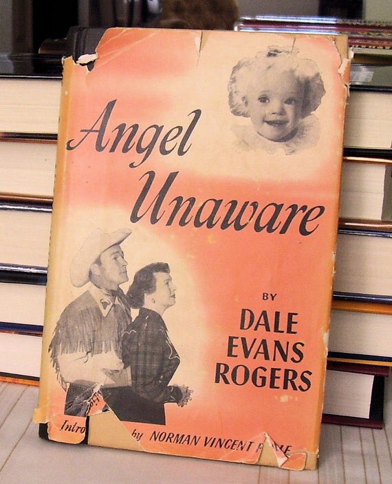 ANGEL UNAWARE by Dale Evans Rogers 1953 by BooksAtoZ on Etsy