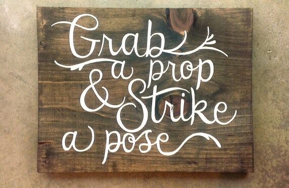 grab a prop & strike a pose CUSTOM hand-painted wooden SIGN