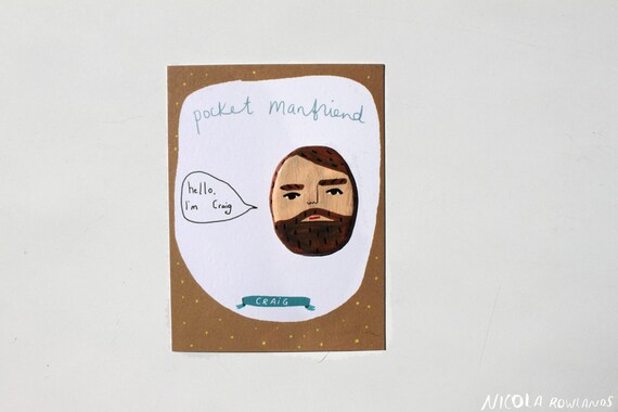 Pocket manfriend: Craig