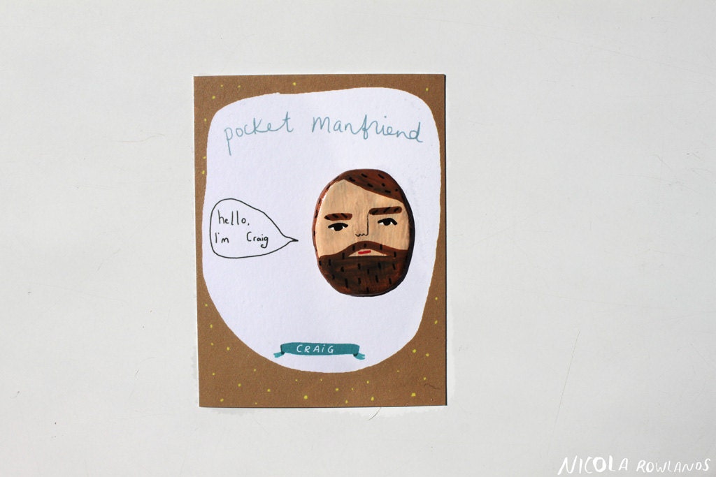 Pocket manfriend: Craig