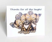 Thank You Card, Baby Hyenas Art, Thanks For The Laughs, Blank Greeting Card, Personalized Card