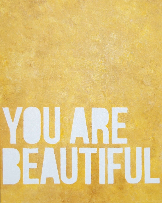Original abstract oil on canvas inspirational painting - You Are Beautiful