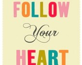 inspirational art print with quote, love, nursery art,  reading, childrens room, retro art, teen art, typography print - FOLLOW YOUR HEART