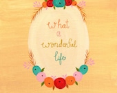 inspirational art print quote, floral painting, kitchen print, playroom, nursery art, wedding gift, motivational poster - A WONDERFUL LIFE