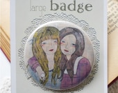 SALE french twin sisters best friends pinback badge LAST ONE