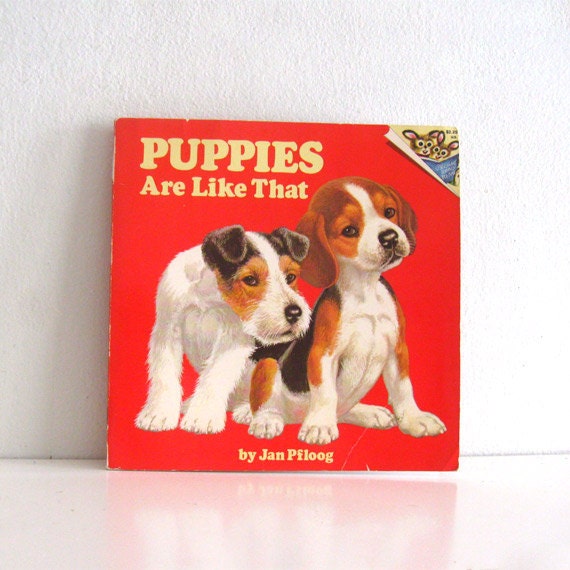 Vintage Childrens Book Puppies are like That by Jan Pfloog