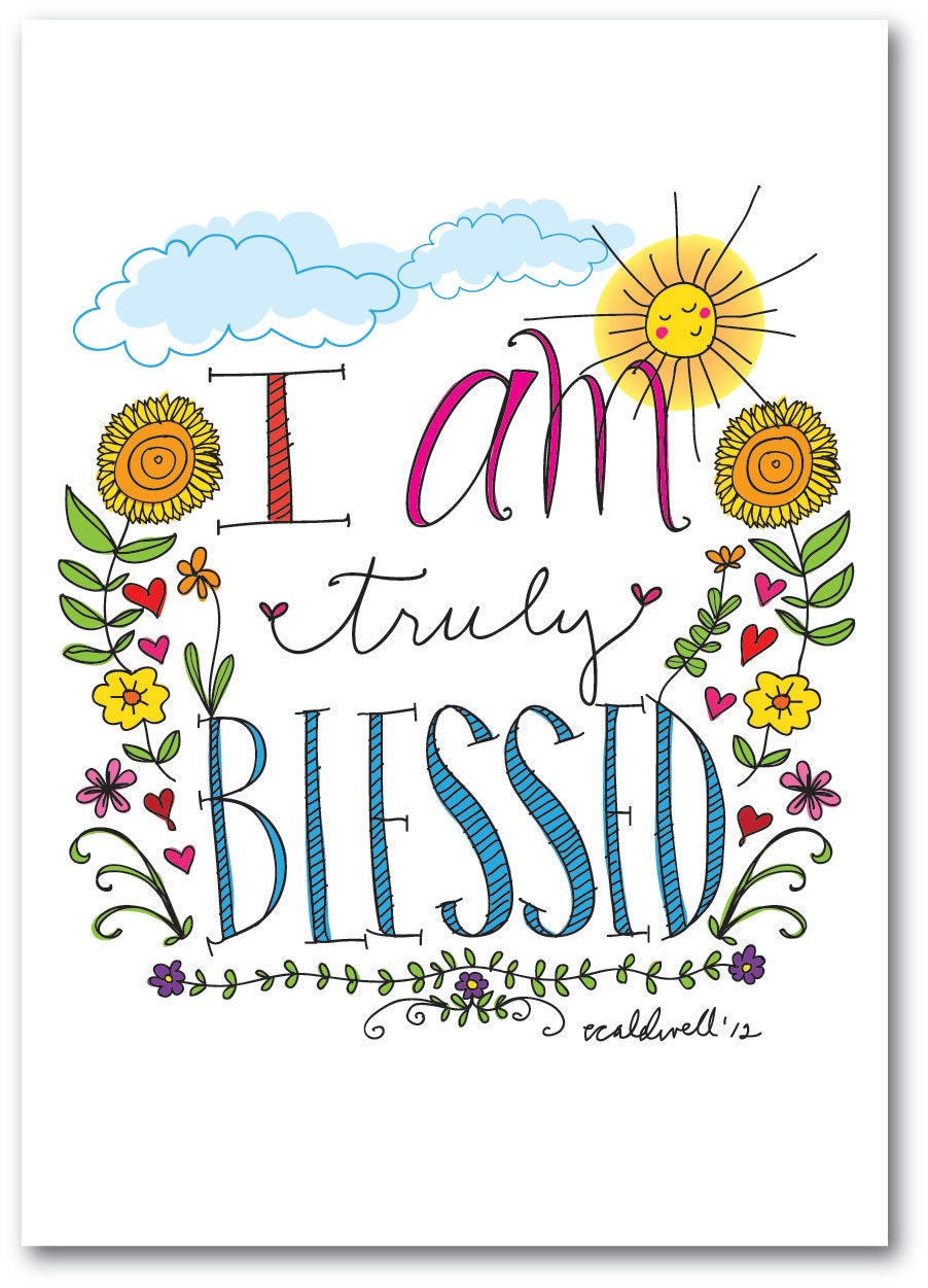 I Am Truly Blessed - Daily Affirmations 11 x 17 Print