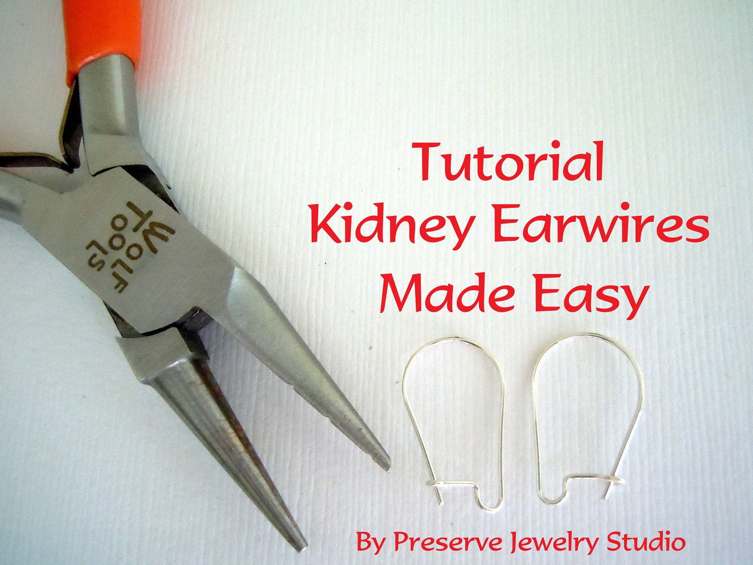 Kidney Ear Wires Made Easy - Tutorial