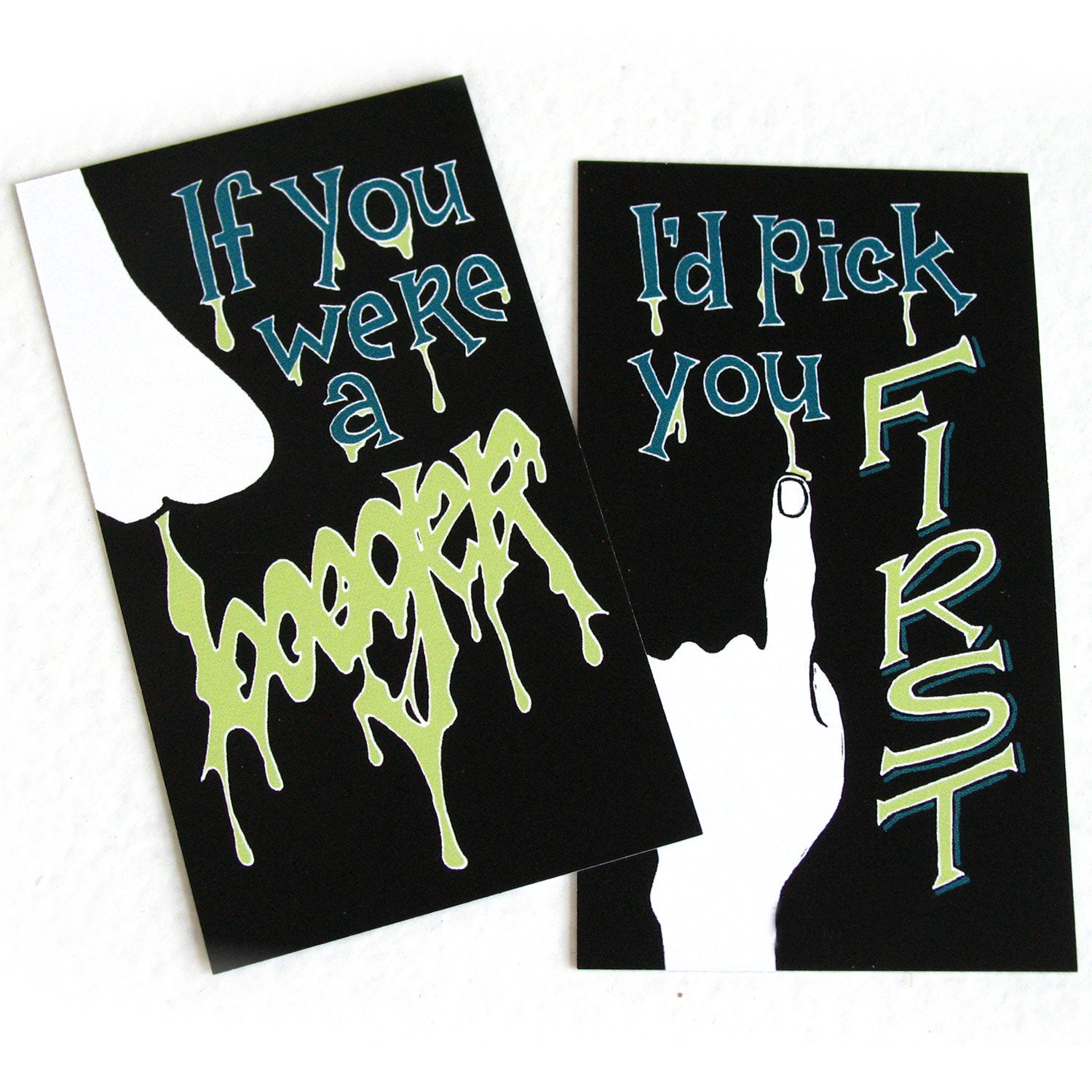 If You Were a Booger pick up line cards