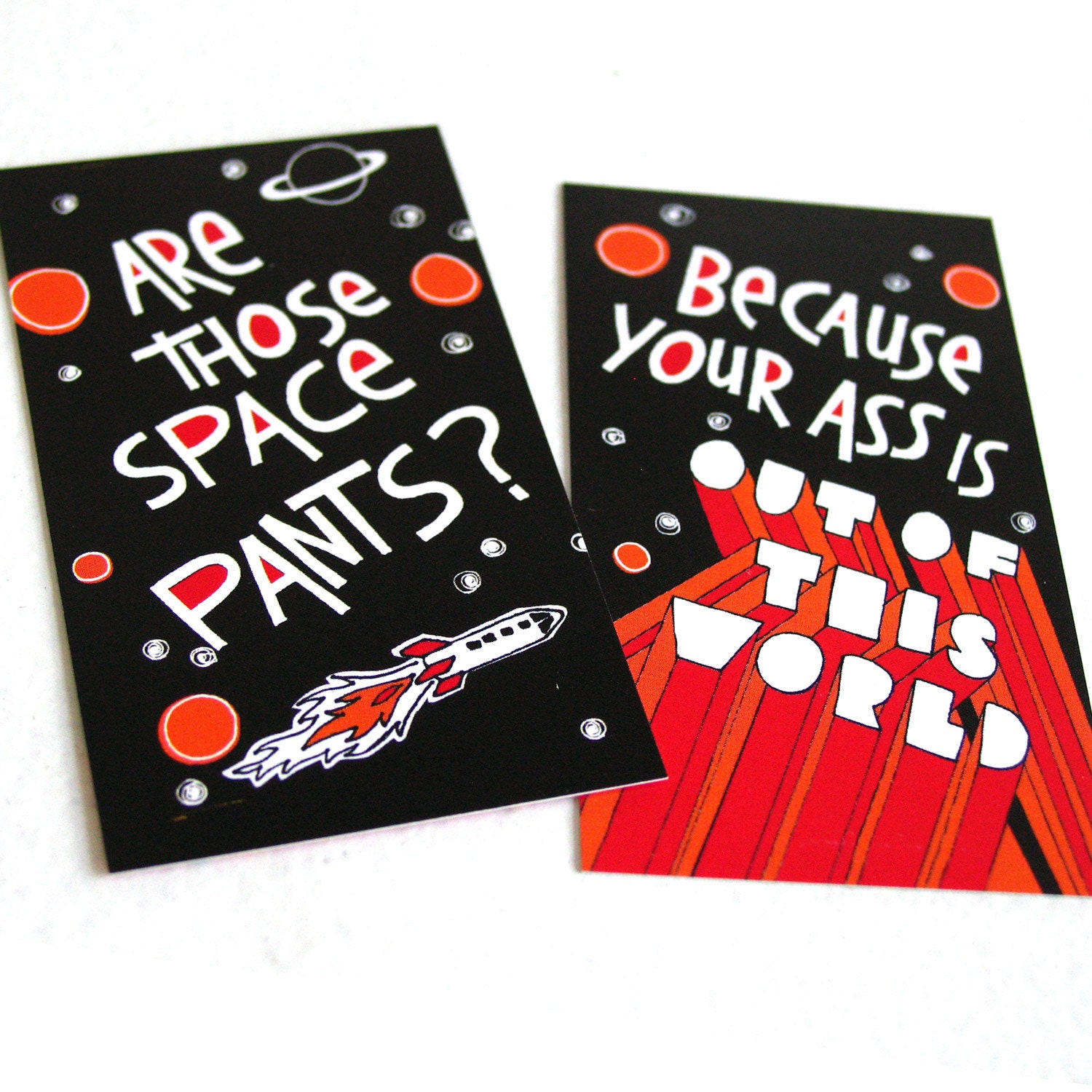 Are Those Space Pants pick up line cards