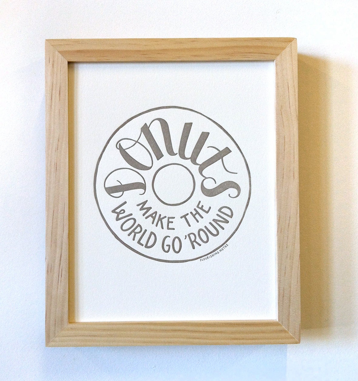 Donuts Make the World Go Round 8 x 10 print
