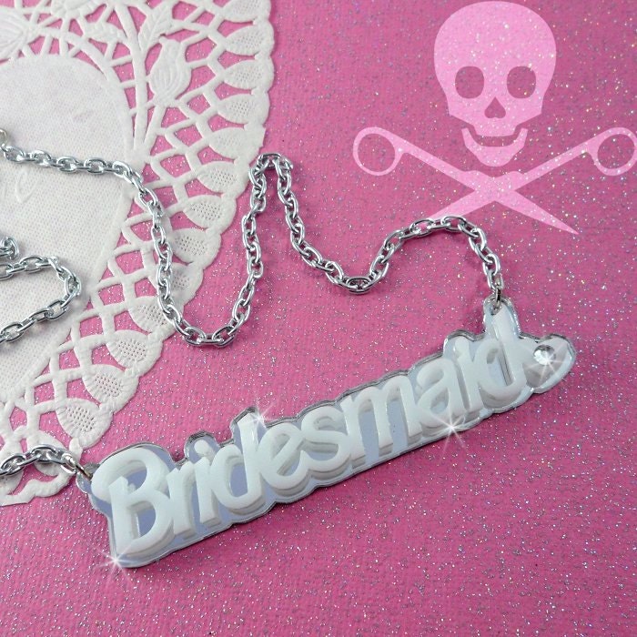 BRIDESMAID - YOU CHOOSE the Color - Laser Cut Acrylic Necklace in Silver Mirror and White