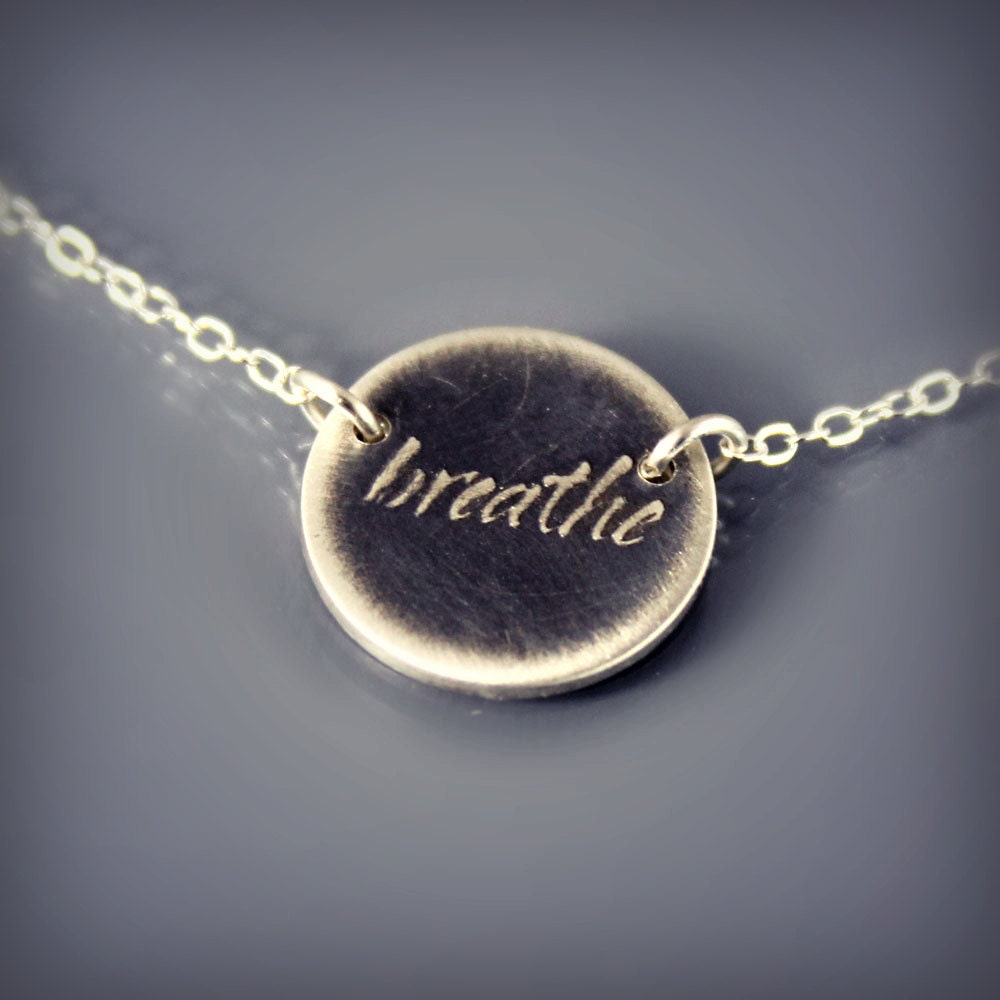 Tiny Silver Breathe Necklace - Inspirational Etched Jewelry