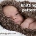 INSTANT DOWNLOAD Baby Cocoon and Pod Knitting Pattern in Plain English -- Two Patterns in One, PDF Number 101 -- Over 16,000 patterns sold