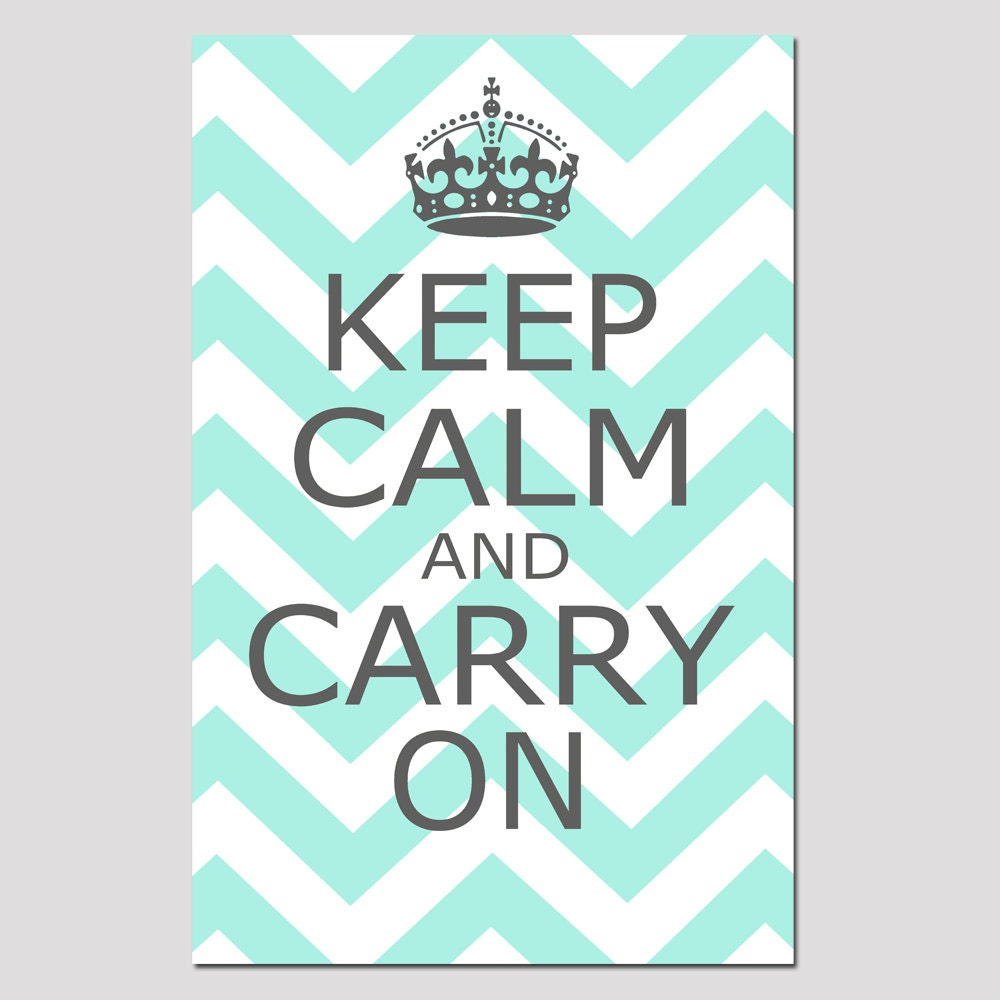 Keep Calm and Carry On - 11x17 Chevron Edition - Poster Size Print - Trendy, Modern, Teen, Office - Choose Your Colors