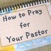 How to Pray for Your Pastor, Laminated Prayer Cards, Spiral-Bound