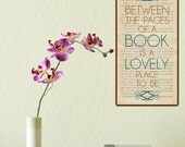 Between The Pages Of A Book Is A Lovely Place To Be vinyl poster art decal