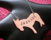 JACKASS--Copper Donkey Necklace, Stamped Copper, Animal Charm, Jack Ass, Mule, Bitch, Asshole, Metal Taboo