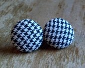 Fabric button earrings You aint nothin but a houndstooth