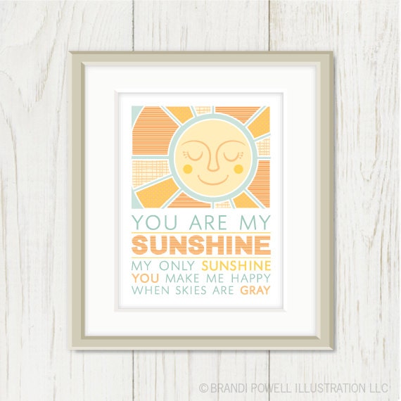 You Are My Sunshine: Nursery Art Print - Spring Quote, Yellow, Orange, Light Blue, Mothers Day Wall Art - 8 x 10