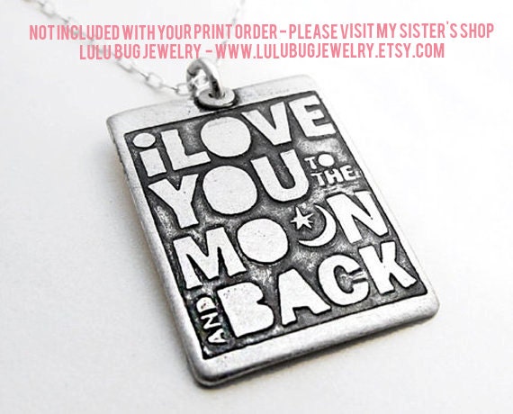 Baby Room Decoration  I Love You to the Moon and Back Sign Fine Art Print
