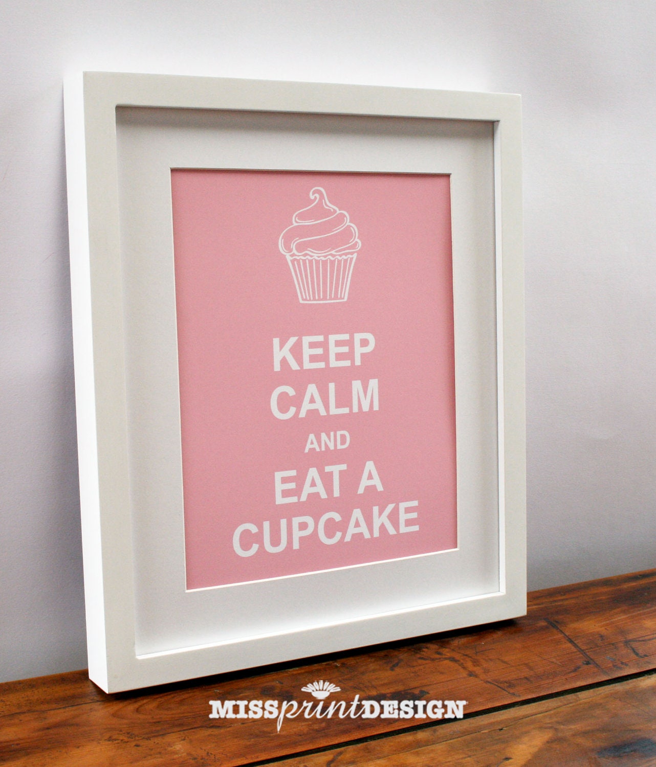 Keep Calm and eat a Cupcake : Wall Art, Print, House Warming, Engagement, Anniversary Gift 8x10
