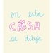En esta casa se dibuja (Spanish) - In this house, we draw - 8x10 or A4