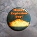 Happy Exposion Day - Portal Button: Pin or Magnet