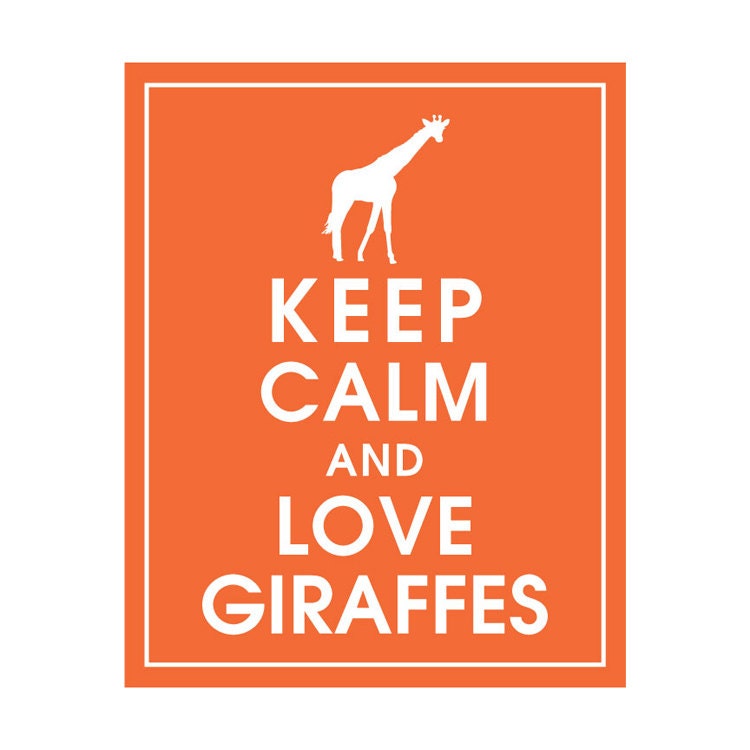 Keep Calm and LOVE GIRAFFES, 8x10 Print (featured in Crimson Orange) Buy 3 get 1 FREE  Keep Calm Art Keep Calm Poster