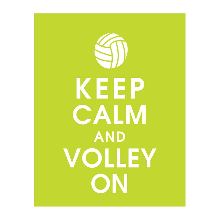 Keep Calm and Volley On, 11x14 Print  (featured in Lime Soda) Buy 3 get 1 FREE  Keep Calm Art Keep Calm Poster