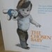 THE CHOSEN BABY Book about Adoption by Valentina P. Wasson Illustrated by Glo Coalson Classic Vintage 1977 Revised Edition
