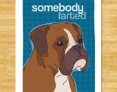 Boxer Dog Print 8x10 Modern Dog Art - Somebody Farted
