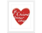 Je t'aime beaucoup - Nursery Art Print - Red  Heart - I Love You - Wall Art - Home Decor French- Paris- - Valentine's Day