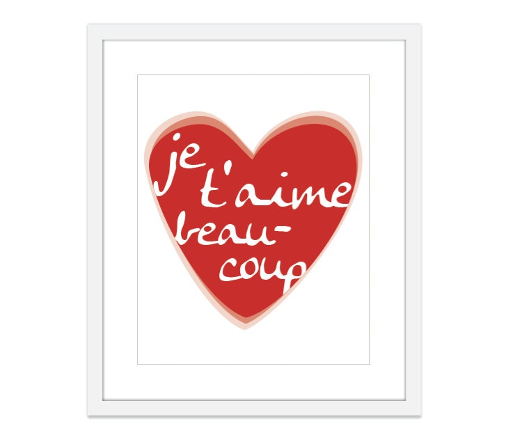 Je t'aime beaucoup - Nursery Art Print - Red Heart - I Love You - Wall Art - Home Decor French- Paris- - Valentine's Day