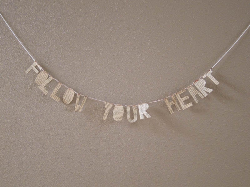 FOLLOW YOUR HEART paper banner