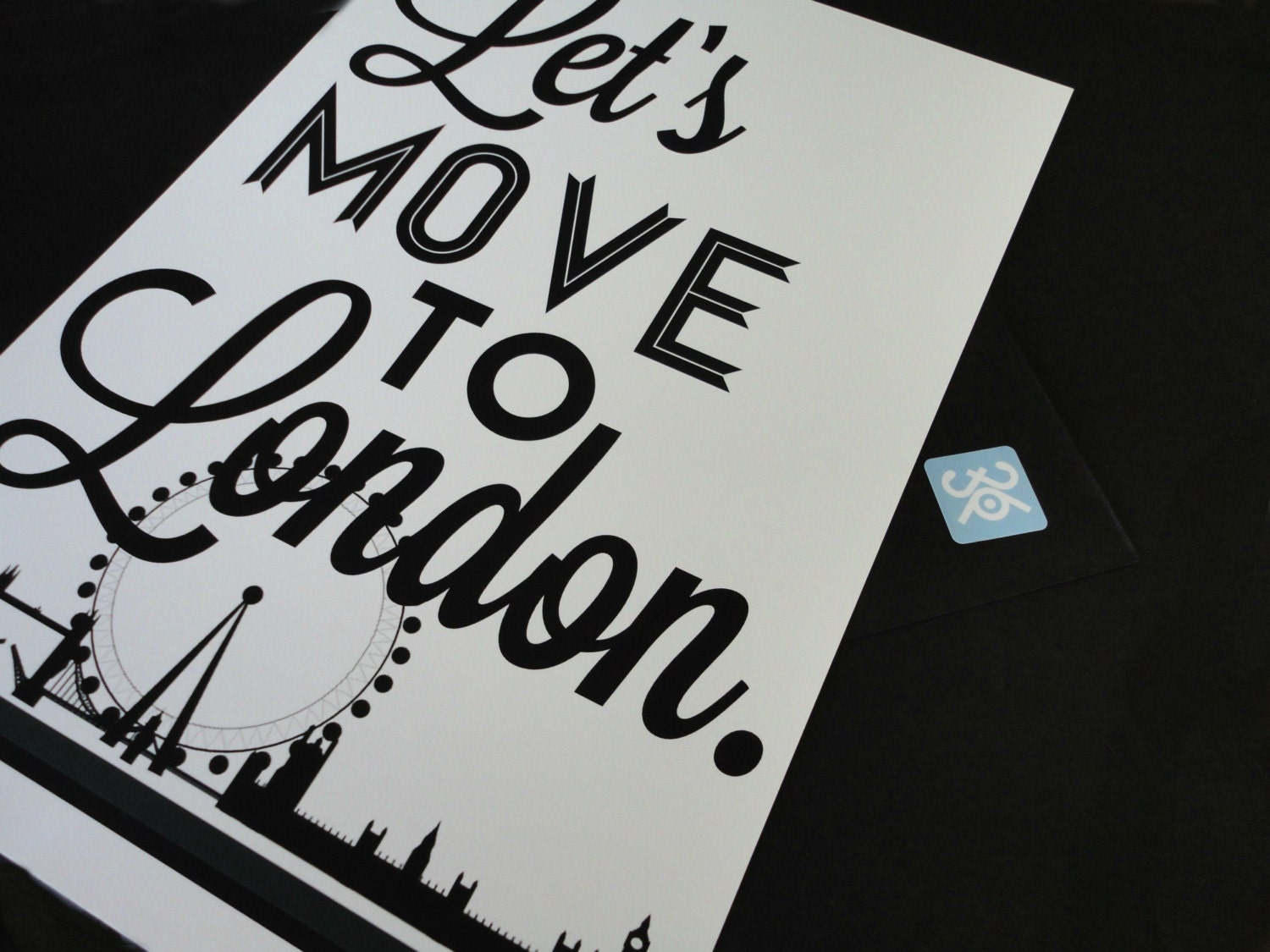 Lets Move to London Typography Print Archival Matte A4 Poster