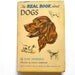 The Real Book About Dogs, a Vintage Children's Book