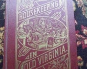 Housekeeping in Old Virginia 1879