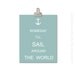 Kids Wall Art, Nursery Art, Children's Art Print Poster, 11x14 Print, Blue Grey, Anchor, Ocean, Beach, Someday I'll Sail Around The World