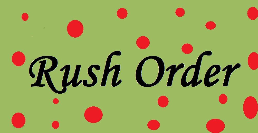 Rush Order