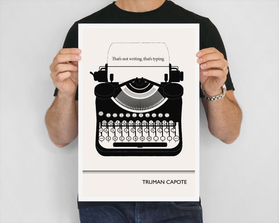 Illustration, Truman Capote Quote - Fine Art Print, Art Poster, Typewriter Drawing, Writer Art, Writer Gift, Black and White Minimalist
