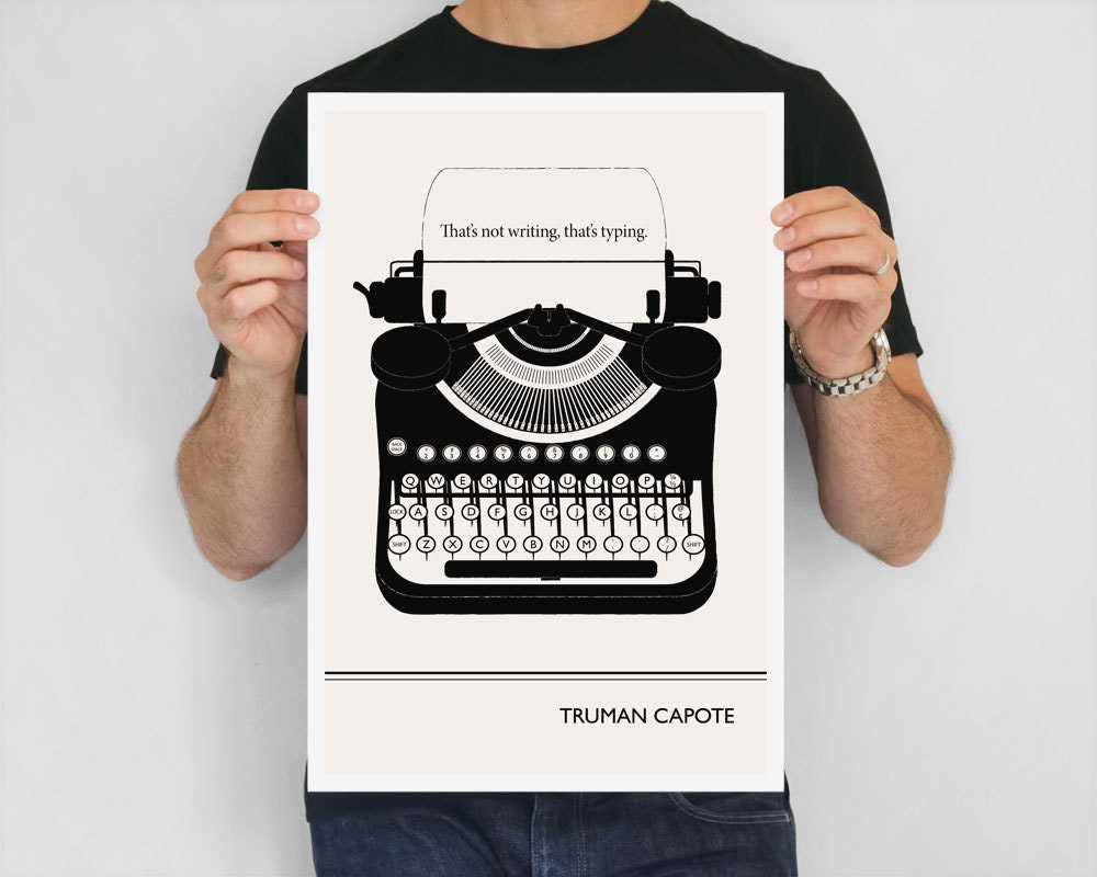 Illustration, Truman Capote Quote - Fine Art Print, Art Poster, Typewriter Drawing, Writer Art, Writer Gift, Black and White Minimalist