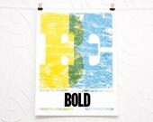 Be Bold letterpress print