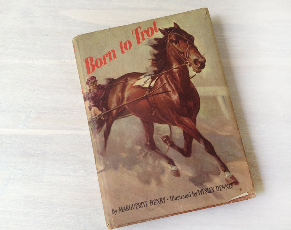 Book, "Born to Trot," racing horse story for children and young adults, vintage 1950, Marguerite Henry, Wesley Dennis