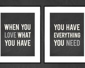 When You Love What You Have 8x10 Art Print Set of 2 - Charcoal Gray Simple Typography Art Prints