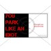 You park like an idiot business cards - Quantity of 50 - Funny Parking Cards - Bad Parking Cards