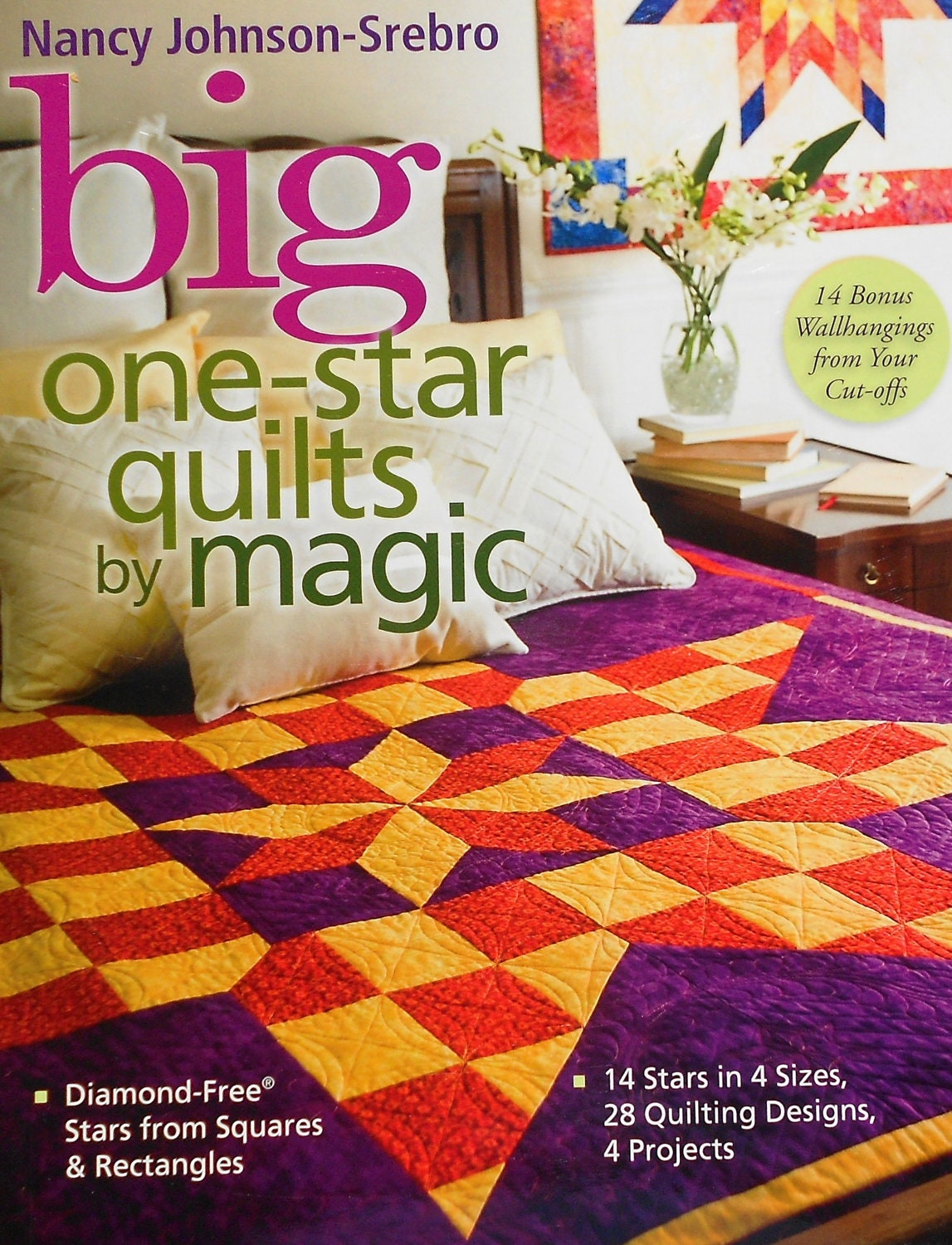 Nancy Johnson-Srebro Big ONE STAR QUILTS By Magic Applique Wall Quilt Pattern Template Book