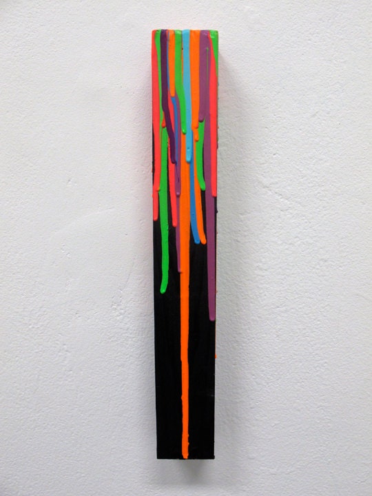Neon Drip Stick Painting, 14"x 2"x 1.5", wall sculpture