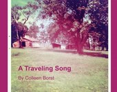 A Traveling Song by Colleen Borst